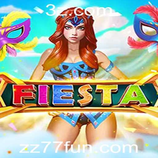 Descubra o Mundo de Fiesta: Um Jogo de Estratégia e Diversão com ZZ77