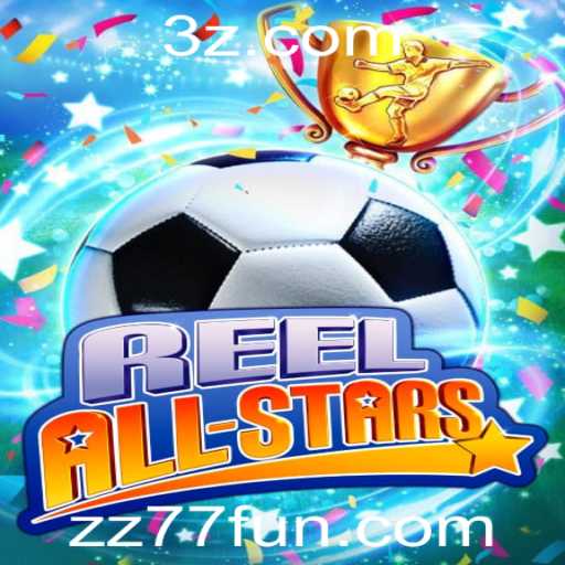 ReelAllStars: Explorando o Inovador Jogo ZZ77